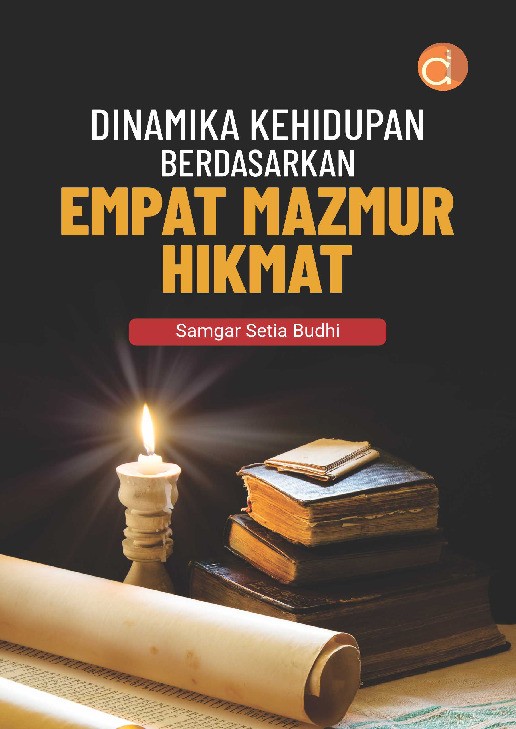 Dinamika Kehidupan Berdasarkan Empat Mazmur Hikmat